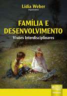 FAMILIA E DESENVOLVIMENTO - VISOES INTERDISCIPLINARES