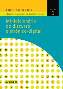 MINIDICIONARIO DO DISCURSO ELETRONICO-DIGITAL