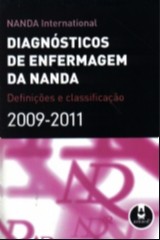 DIAGNOSTICOS DE ENFERMAGEM DA NANDA - DEFINIÇOES E CLASSIFICAÇAO -2009-2011