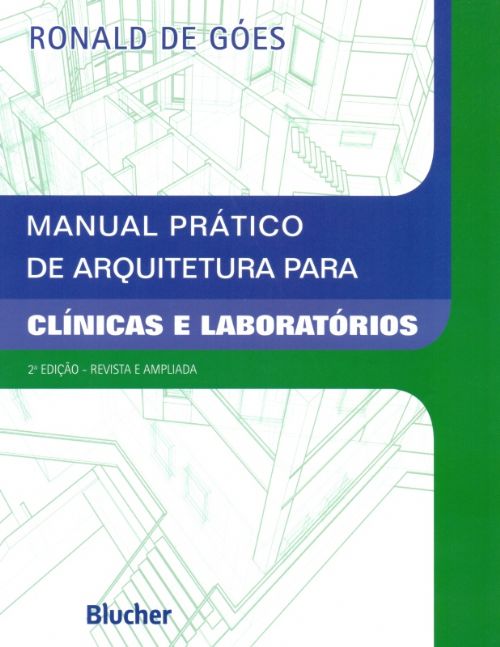 Manual Prático de Arquitetura Para Clínicas e Laboratórios