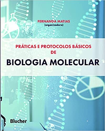 PRATICAS PROTOCOLOS BASICOS DE BIOLOGIA MOLECULAR