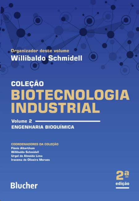 Biotecnologia Industrial: Engenharia Bioquímica (Volume 2)