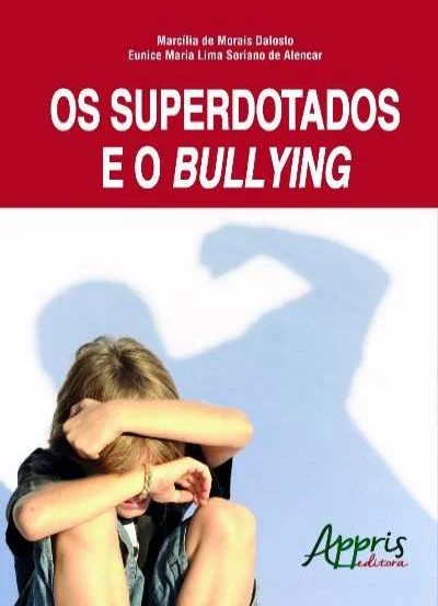 Superdotados e o Bullying, Os