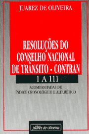 RESOLUCOES DO CONSELHO NACIONAL DE TRANSITO CONTRAN 1 A 111
