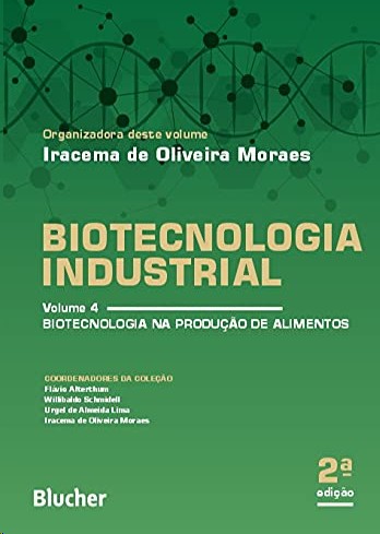 Biotecnologia Industrial: Vol.. 4