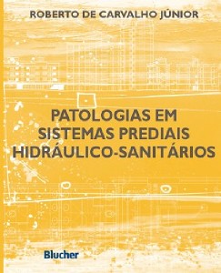 Patologias em Sistemas Prediais Hidráulicos Sanitários e o Projeto de Arquitetura