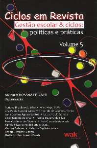 Ciclos em Revista - Gestão Escolar & Ciclos - Políticas e Práticas - Vol. 5