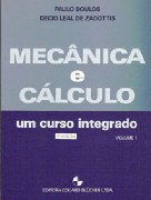 Mecânica e Cálculo - Um Curso Integrado - Vol. 1