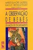 OBSERVACAO DE BEBES, A