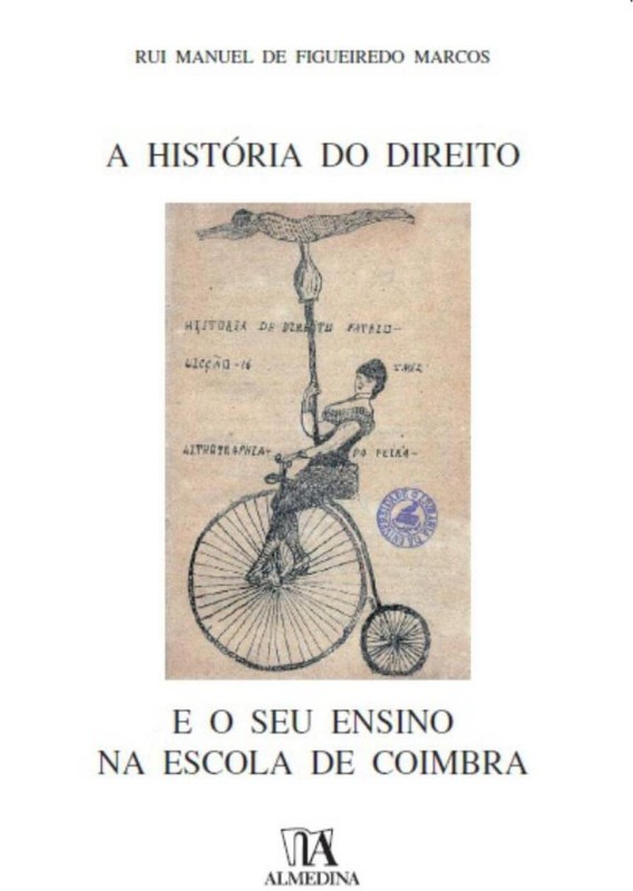 História do Direito e o Seu Ensino na Escola de Coimbra Capa Comum, A