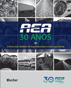 AEA - 30 Anos - Associação Brasileira de Engenharia Automotiva