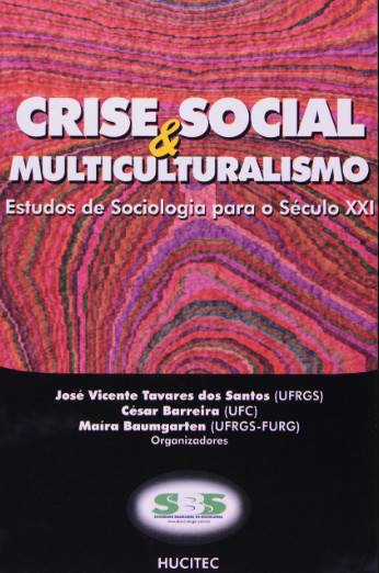 Crise Social & Multiculturalismo: Estudos de Sociologia para o Século XXI