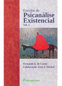 Estudos de Psicanálise Existencial - Vol.1