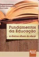 Fundamentos da Educação - Os Diversos Olhares do Educar