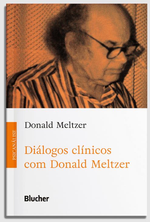 Diálogos clínicos com Donald Meltzer