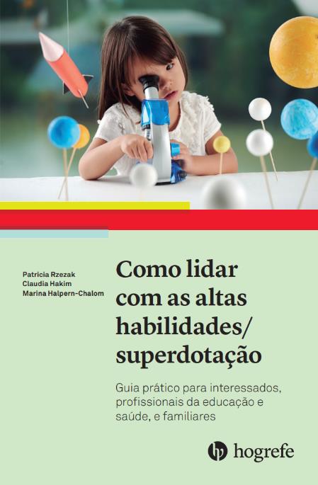 Como lidar com as Altas Habilidades/Superdotação - Coleção Guia Prático