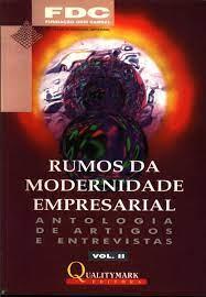 RUMOS DA MODERNIDADE EMPRESARIAL (VOL. II) - 1996